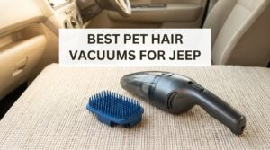 best pet hair vacuums for jeep