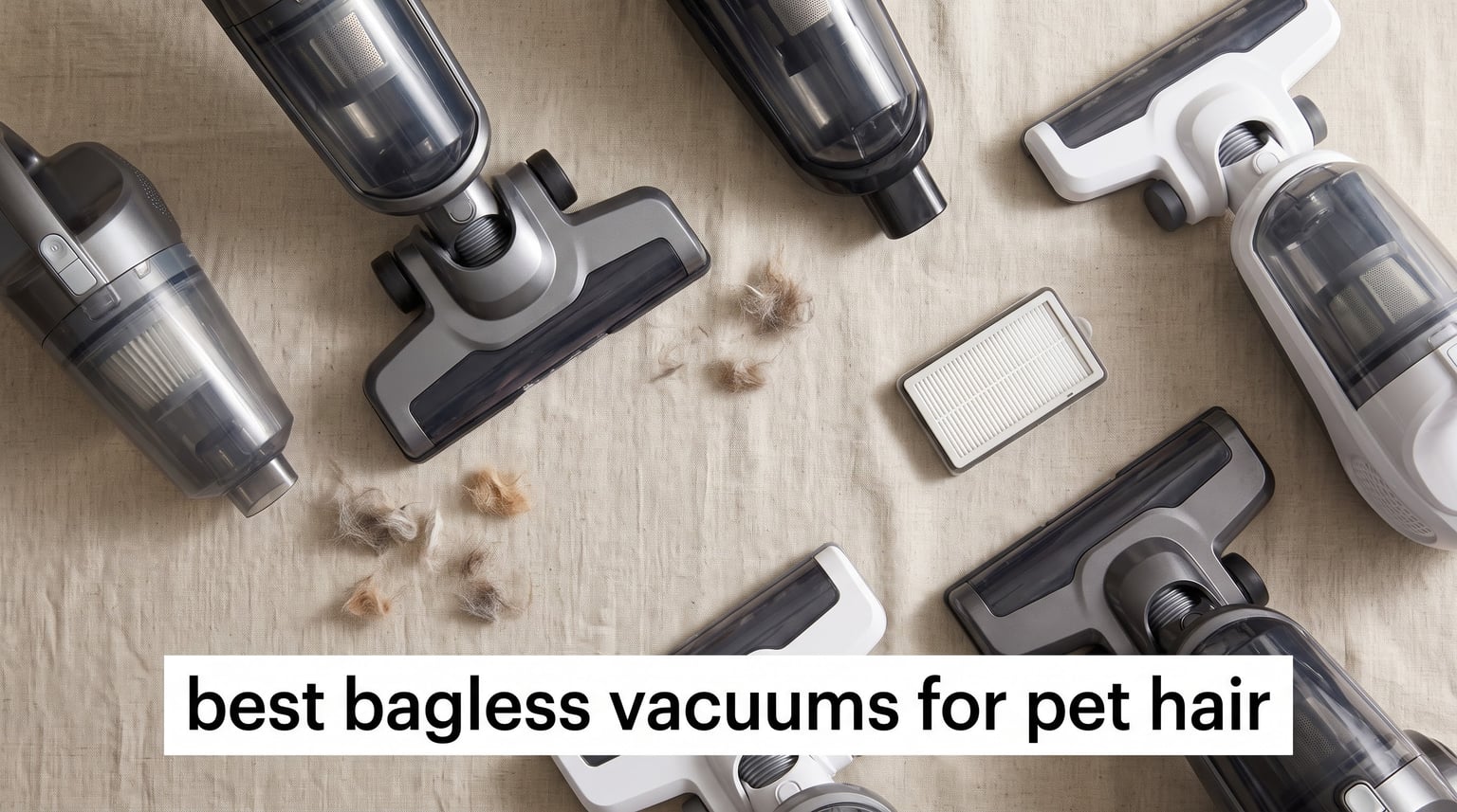 best bagless vacuums for pet hair