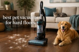 best pet vacuums for hard floors