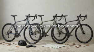 best gravel bikes for beginners