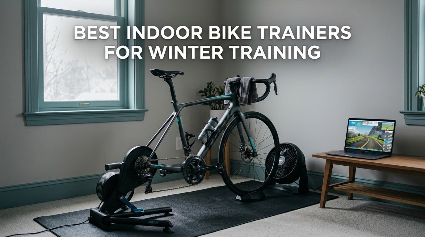 best indoor bike trainers for winter training