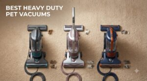 best heavy duty pet vacuums