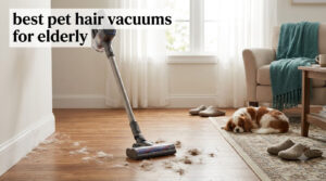 best pet hair vacuums for elderly