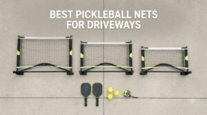 best pickleball nets for driveways