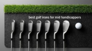 best golf irons for mid handicappers