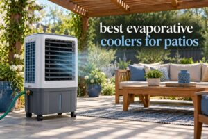 best evaporative coolers for patios