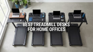 best treadmill desks for home offices